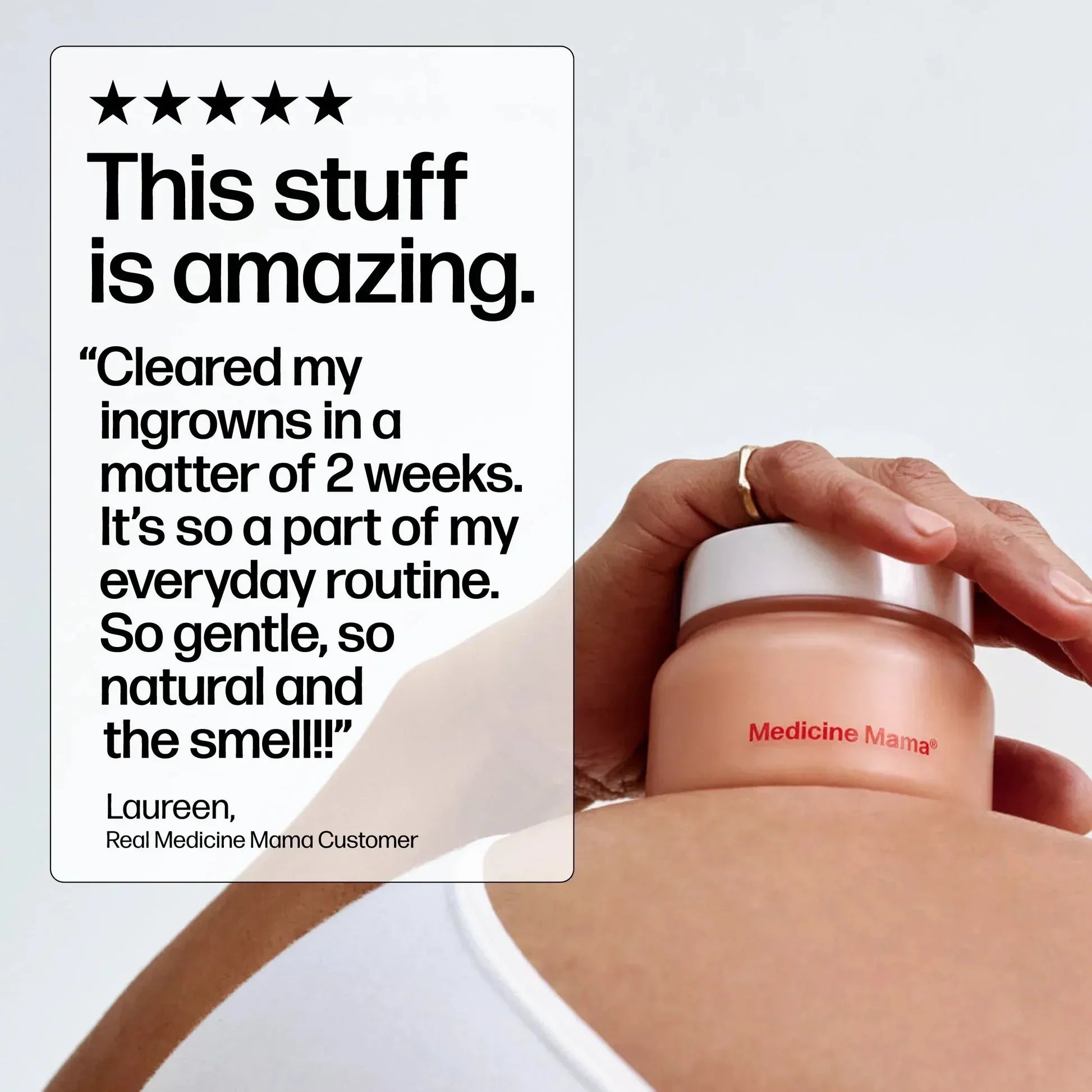 Person holding a jar of Medicine Mama VMagic Grooming Polish with a five-star  customer review:  cleared ingrowns in 2 weeks, gentle and natural

